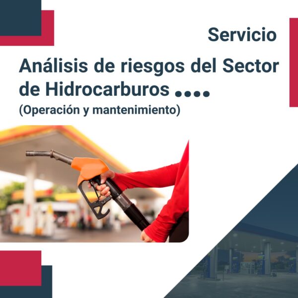 Análisis de riesgos del Sector de Hidrocarburos (Operación y Mantenimiento)