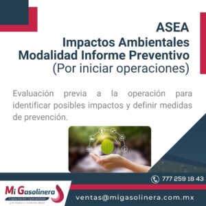 ASEA Impactos Ambientales Modalidad Informe Preventivo (Por iniciar operaciones)